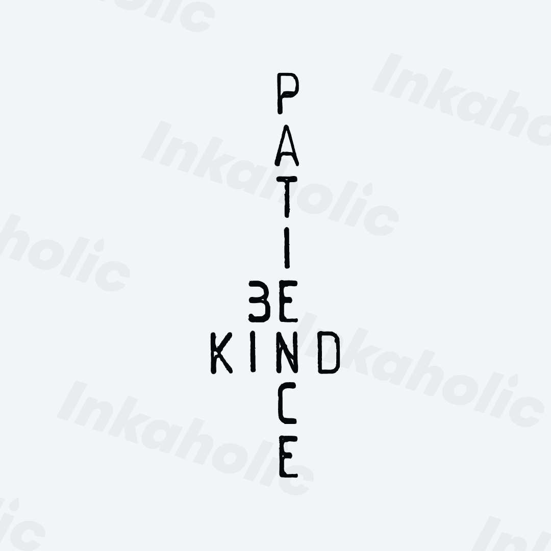 Kind and Patience